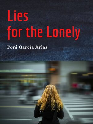 cover image of Lies for the Lonely